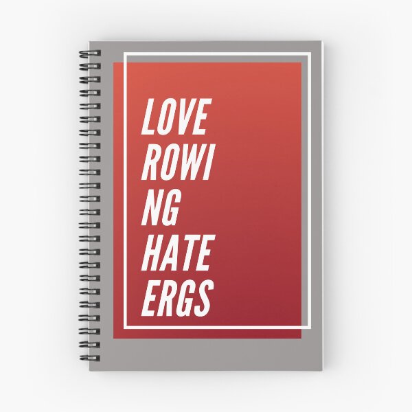 Item preview, Love Rowing Hate Ergs designed and sold by byrne-ma.