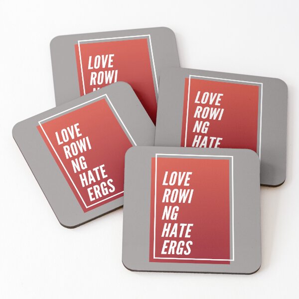 Item preview, Love Rowing Hate Ergs designed and sold by byrne-ma.