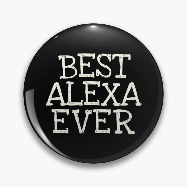 Item preview, Best Alexa Ever Funny Personalized Name designed and sold by MariosNydras.