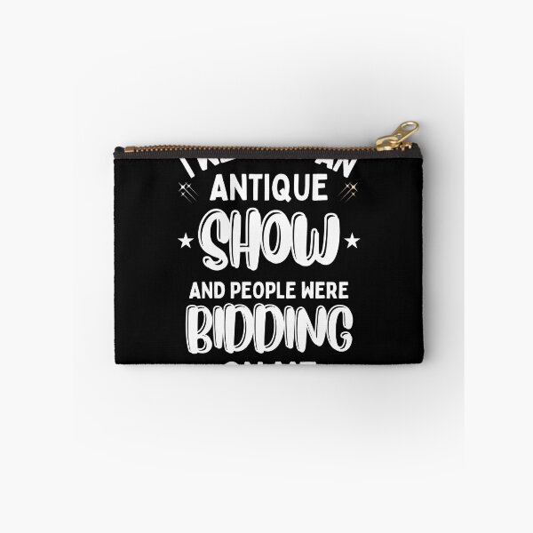 Item preview, I Went To An Antique Show They Tried To Bid On Me designed and sold by DesignisMine.