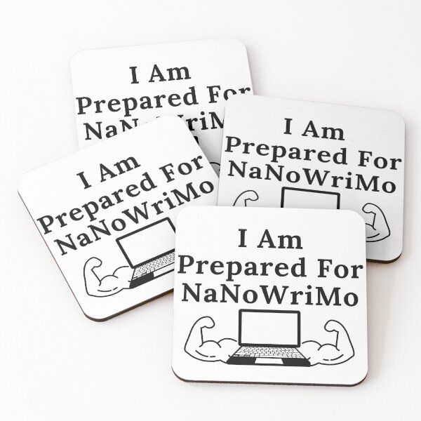 Item preview, I Am Prepared For NaNoWriMo - Black Text designed and sold by TheKnightWriter.