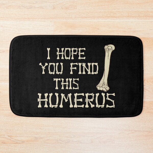 Item preview, I Hope You Find This Humerus designed and sold by 1Designology1.
