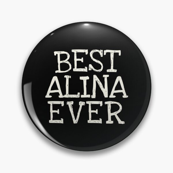 Item preview, Best Alina Ever Funny Personalized Name designed and sold by MariosNydras.