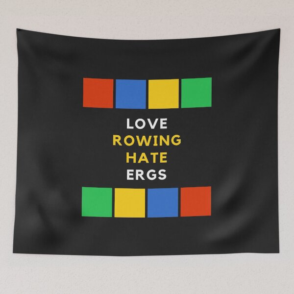 Item preview, Love Rowing Hate Ergs designed and sold by byrne-ma.