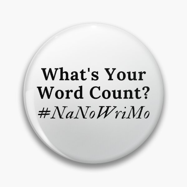 Item preview, What's Your Word Count? #NaNoWriMo - Black Text designed and sold by TheKnightWriter.