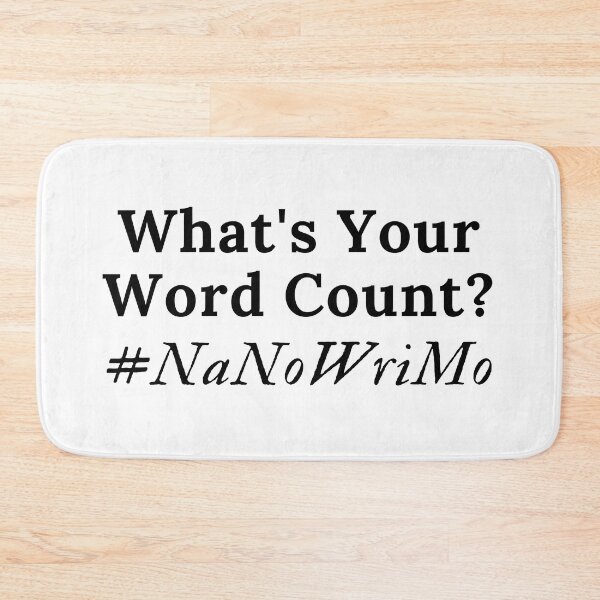 Item preview, What's Your Word Count? #NaNoWriMo - Black Text designed and sold by TheKnightWriter.