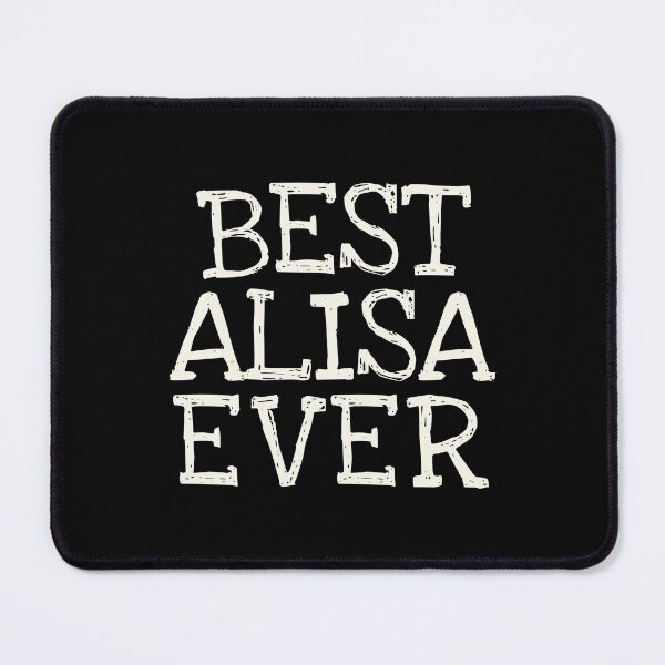 Item preview, Best Alisa Ever Funny Personalized Name designed and sold by MariosNydras.