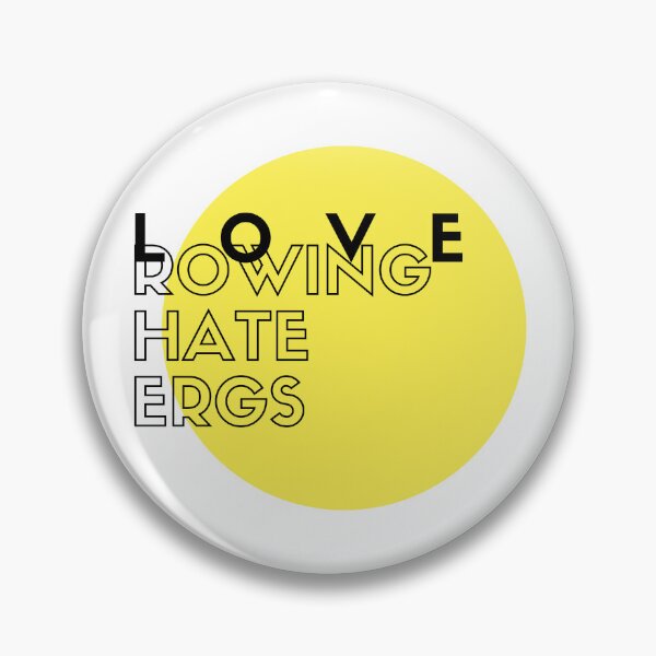 Item preview, Love Rowing Hate Ergs designed and sold by byrne-ma.