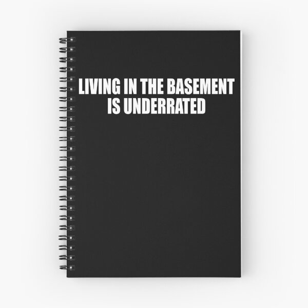 Item preview, living in the basement is underrated  designed and sold by HiddenStar02.