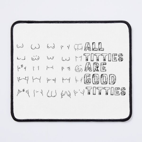 Item preview, all titties are good titties  designed and sold by Sam Schneble.