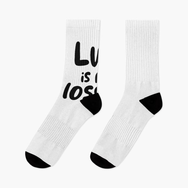 Item preview, Luck is for losers designed and sold by youngle.