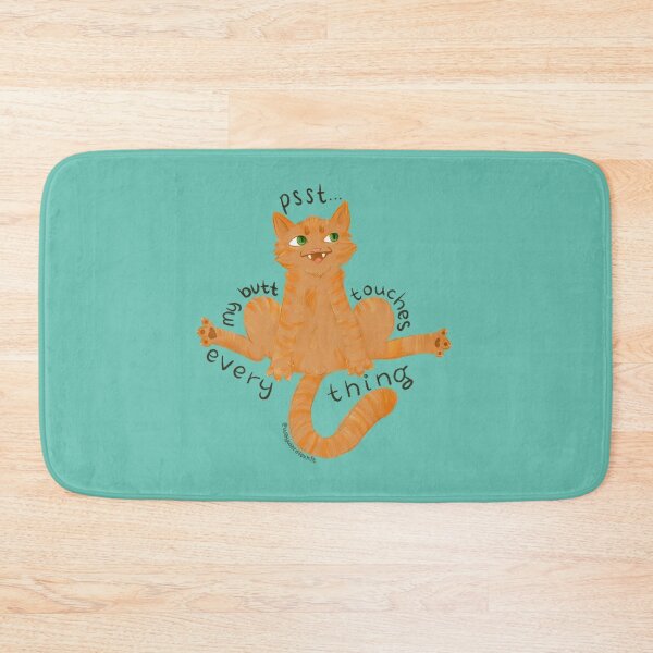 Item preview, Psst, guess what? Your cat's butt touches everything designed and sold by waywardfoxkit.