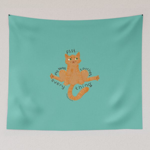 Item preview, Psst, guess what? Your cat's butt touches everything designed and sold by waywardfoxkit.
