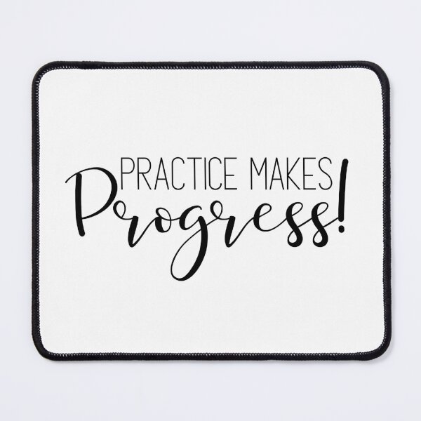 Item preview, Practice Makes Progress designed and sold by Caley Hinkle.