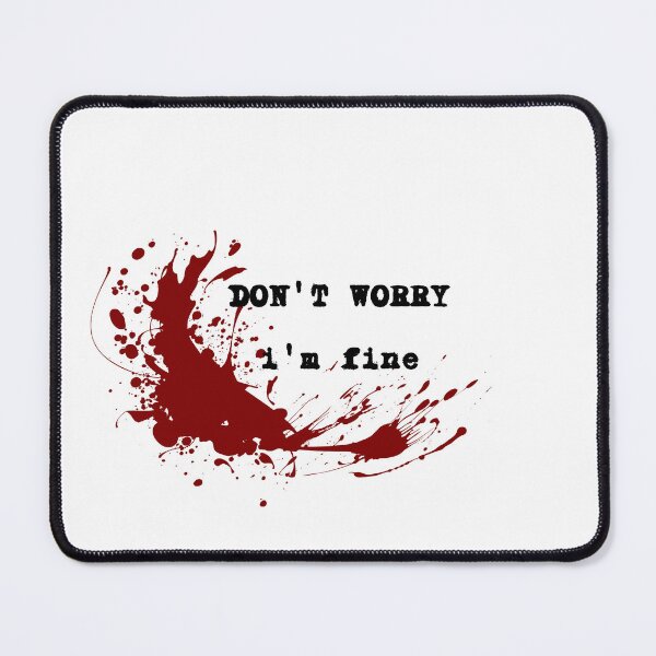 Item preview, DON'T WORRY i'm fine // SHIRT designed and sold by FRANI-ART.
