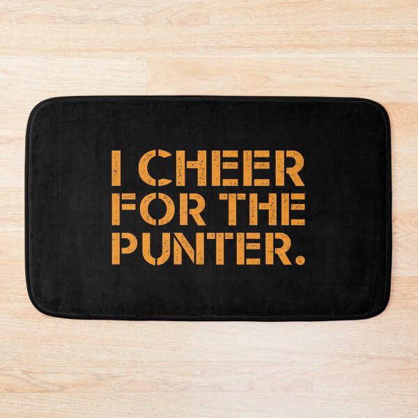 Item preview, I cheer For The Punter  designed and sold by TheMattDesigns.
