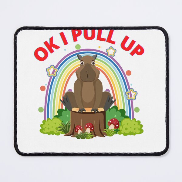 Item preview, OK I PULL UP CAPYBARA designed and sold by mrelax57700.