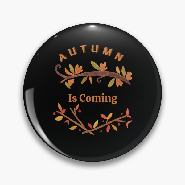 Item preview, Autumn Is Coming - Funny and Cute T-Shirts Quotes designed and sold by Designspot2020.