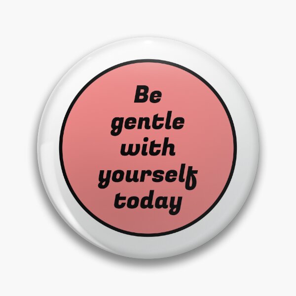Item preview, Be gentle with yourself today - pastel red designed and sold by Inspirationmotivation.