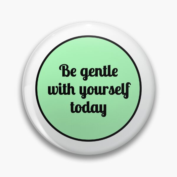 Item preview, Be gentle with yourself today - pastel green  designed and sold by Inspirationmotivation.