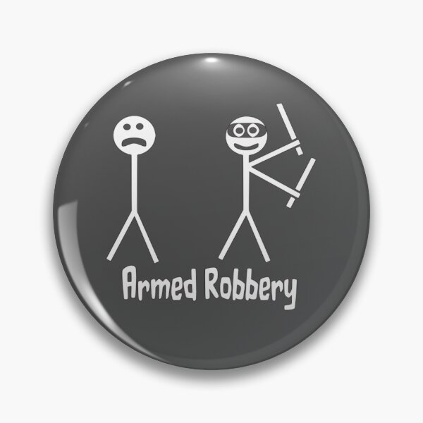 Item preview, Armed Robbery designed and sold by Gonkpoke.