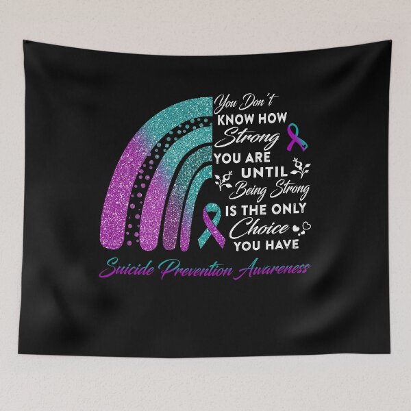 Item preview, You Don't Know How Strong You Are Rainbow Suicide Prevention Awareness designed and sold by Gillosina.
