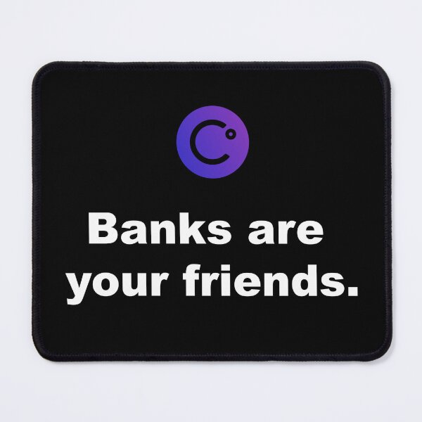 Item preview, Celsius: Banks are your friends designed and sold by freelobster.