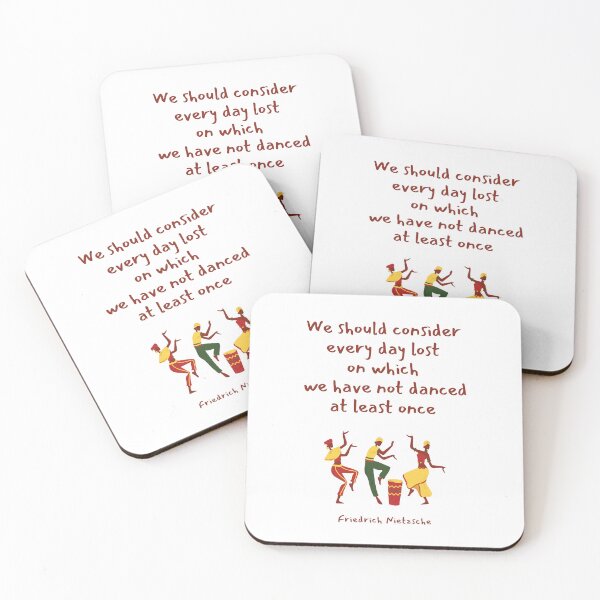 Item preview, We should consider every day lost on which we have not danced at least once. Friedrich Nietzsche designed and sold by LifeWisdom.