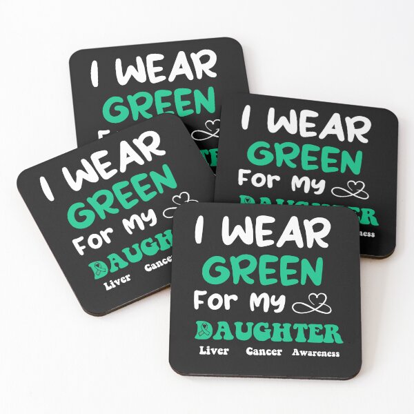 Item preview, I Wear Green For My Daughter Liver Cancer Awareness designed and sold by uwart.