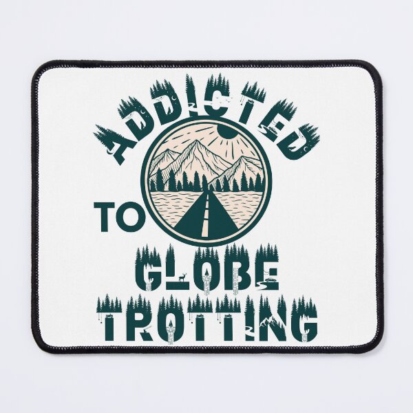 Item preview, Addicted to globe trotting designed and sold by movie-popcorn.