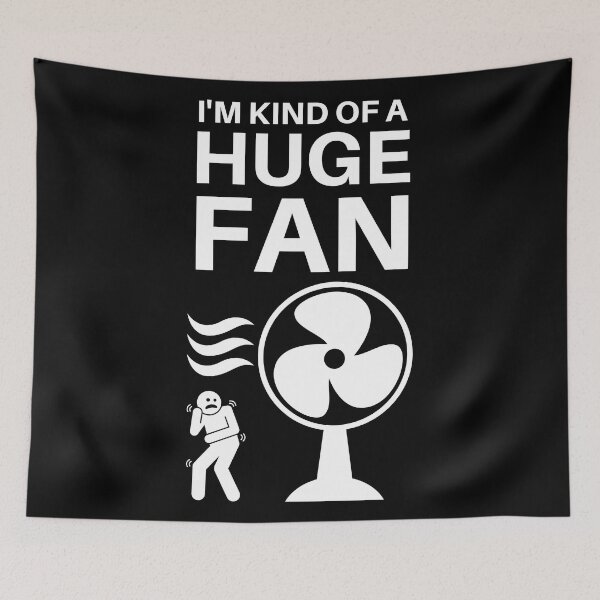 Item preview, I'm Kind of a Huge Fan - Fanatic Pun designed and sold by Caregiverology.