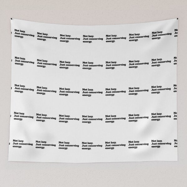 Item preview, Not lazy. Just conserving energy. designed and sold by LEGACY10.