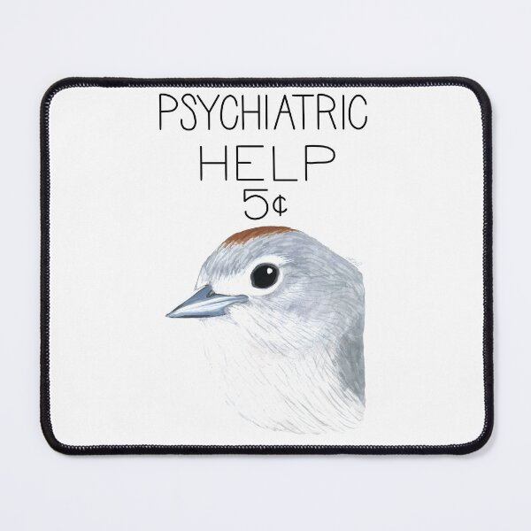 Item preview, Psychiatric Help (Lucy's Warbler) designed and sold by LauraWolfArtist.