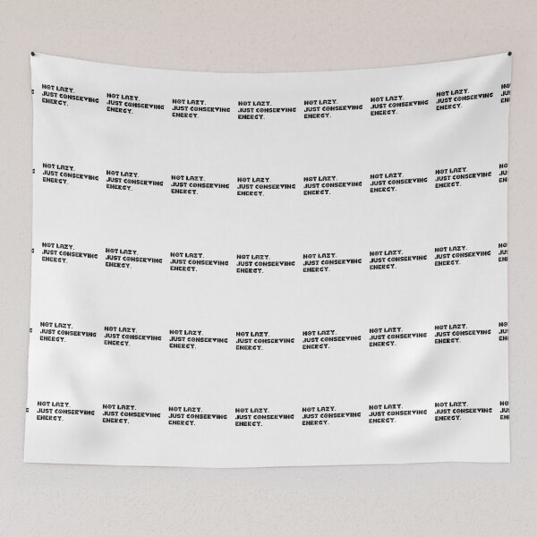 Item preview, Not lazy. Just conserving energy. designed and sold by LEGACY10.