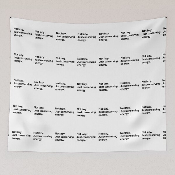 Item preview, Not lazy. Just conserving energy. designed and sold by LEGACY10.
