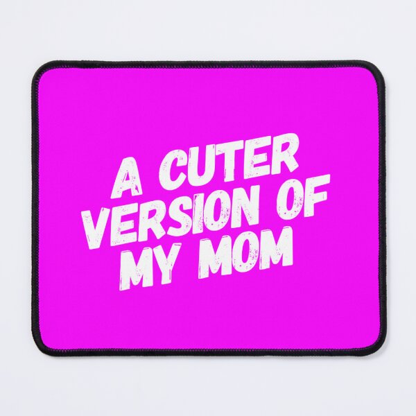 Item preview, A cuter version of my mom designed and sold by funnytshirtco.