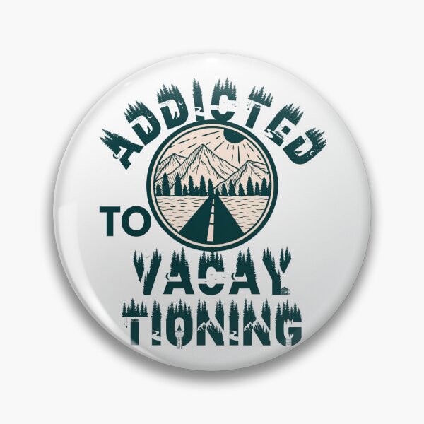 Item preview, Addicted to vacaytioning designed and sold by movie-popcorn.