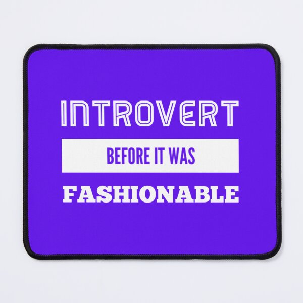 Item preview, Introvert before it was fashionable designed and sold by funnytshirtco.