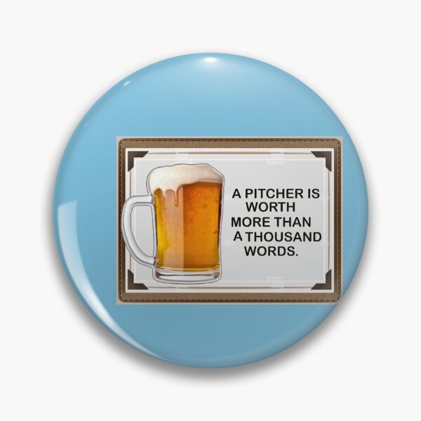 Item preview, A PITCHER IS WORTH MORE THAN A THOUSAND WORDS  designed and sold by cgullart.