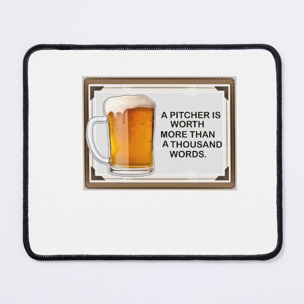 Item preview, A PITCHER IS WORTH MORE THAN A THOUSAND WORDS  designed and sold by cgullart.