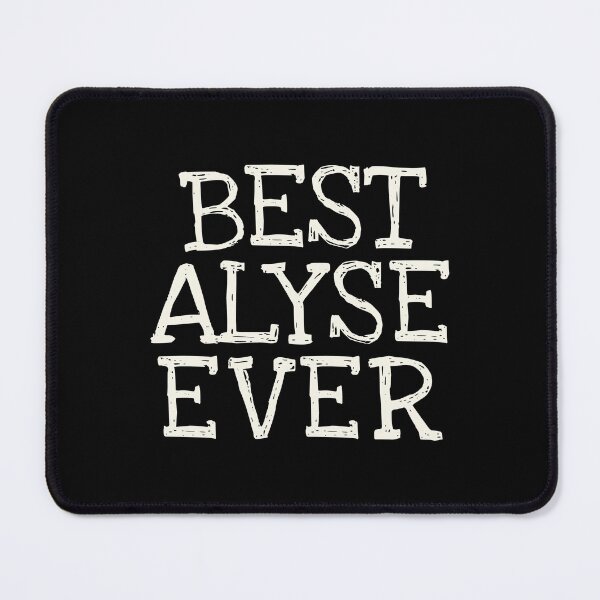 Item preview, Best Alyse Ever Funny Personalized Name designed and sold by MariosNydras.