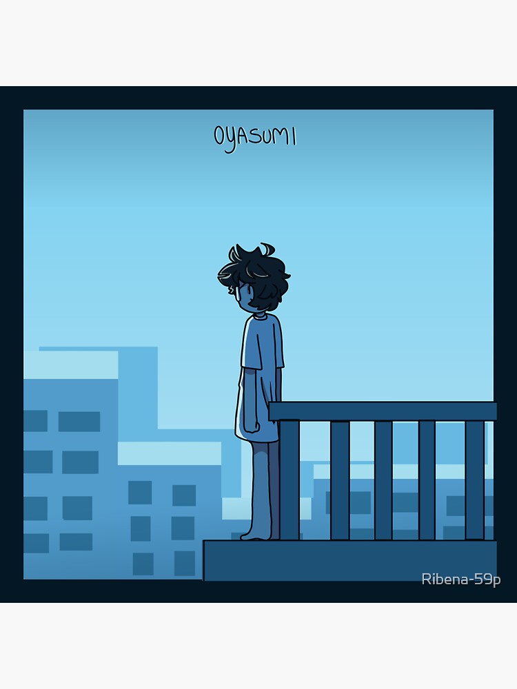 OMORI - OYASUMI