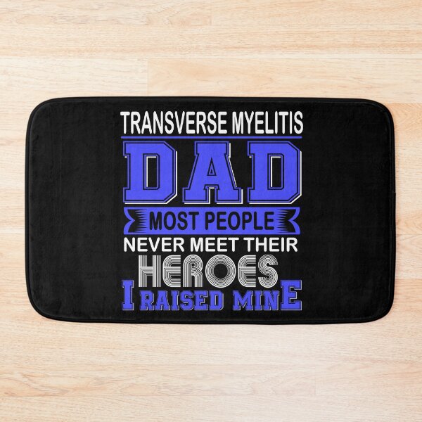 Item preview, Proud Transverse Myelitis Dad Most People Never Meet Their Heroes I Raise Mine designed and sold by frechettee.
