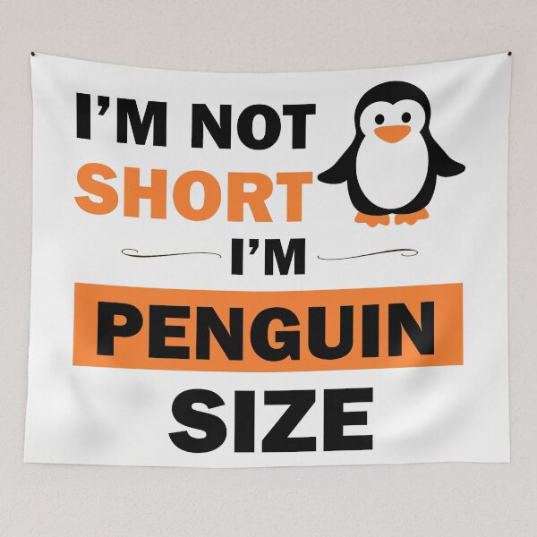 Item preview, I'm Not Short I'm Penguin Size cute and happy short people  designed and sold by Rami Khalifah.