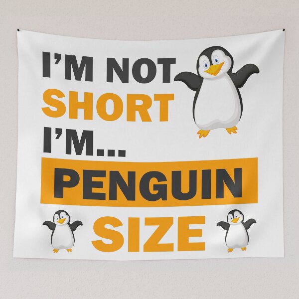 Item preview, I'm Not Short I'm Penguin Size cute and happy short people  designed and sold by Rami Khalifah.