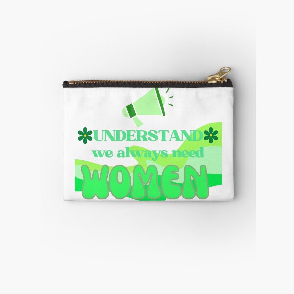 Item preview, Understand That We Always Need Women- Green designed and sold by PurpleNotebook.