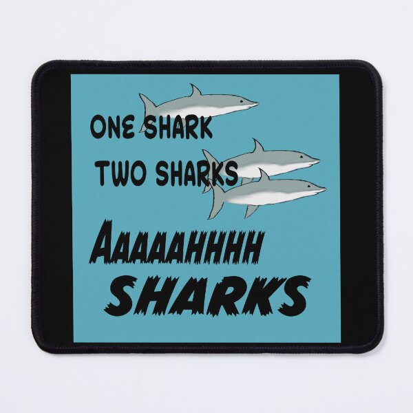 Item preview, One shark two sharks aaaaahhhh sharks designed and sold by RemieJames.