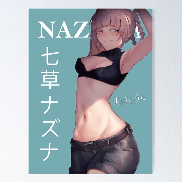 Nazuna Nanakusa - Yofukashi no Uta Poster for Sale by EpicScorpShop