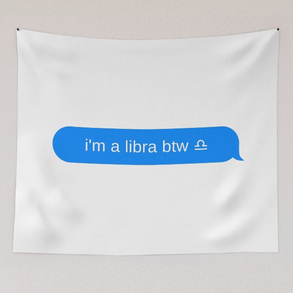 Item preview, i'm a libra btw ♎︎ designed and sold by DrunkPolarBear.