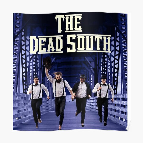 "THE DEAD SOUTH TOUR 2022 DEDEKATIN3" Poster for Sale by geprim Redbubble